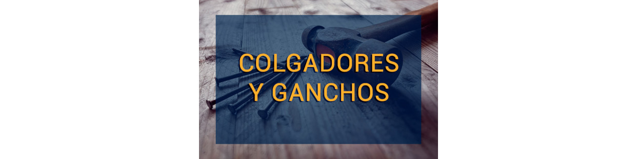 GANCHOS Y COLGADORES